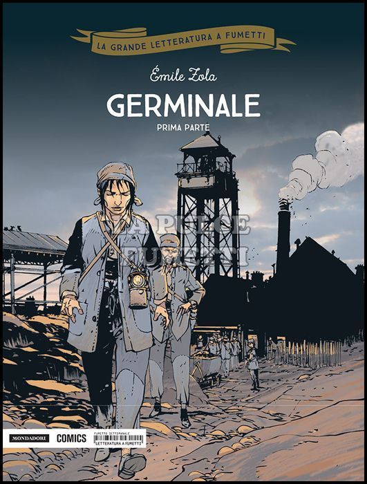 LA GRANDE LETTERATURA A FUMETTI #    28: GERMINALE PRIMA PARTE